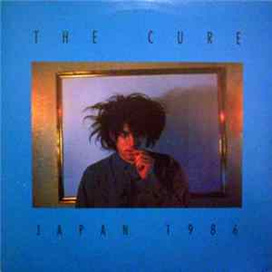The Cure - Japan 1986 FLAC album