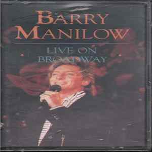 Barry Manilow - Live On Broadway FLAC album
