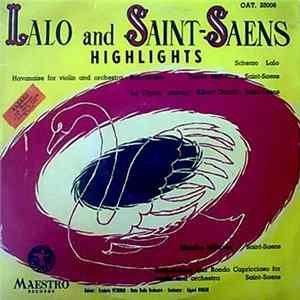 Lalo , And Saint-Saens , Conductor Edgar Doneux, State Radio Orchestra - Highlights FLAC album