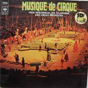 Fred Rozendaal His Xylophone And Circus-Orchestra - Xylophone Circus Music FLAC album