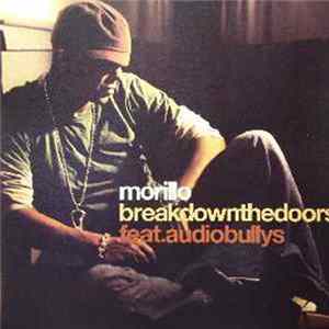 Morillo Feat. Audio Bullys - Break Down The Doors FLAC album