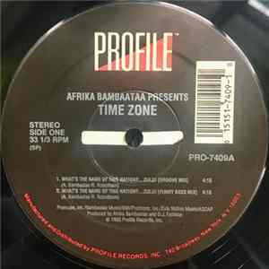 Afrika Bambaataa Presents Time Zone - What's The Name Of This Nation?...Zulu! FLAC album