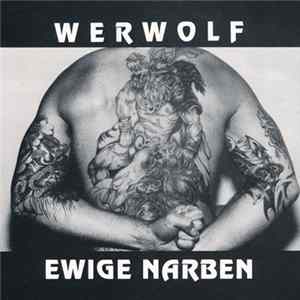 Werwolf - Ewige Narben FLAC album