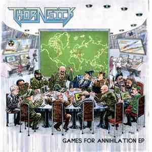 Thornsick - Games For Annihilation FLAC album