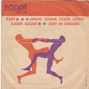 Various - Rain - Gimme Gimme Good Lovin' - Sugar Sugar - Judy In Disguise FLAC album