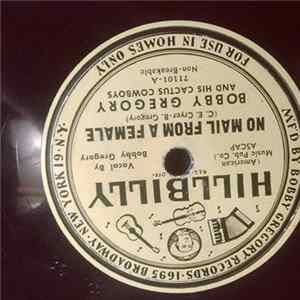 Bobby Gregory And His Cactus Cowboys - No Mail From A Female / Who-Oo (Said The Owl) FLAC album