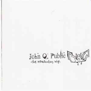 John Q. Public - The Neverending Why FLAC album