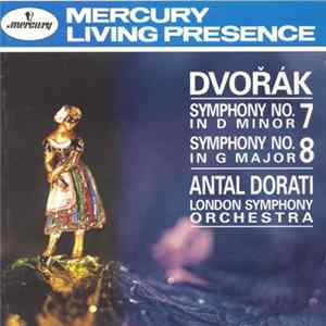 Dvorak, Dorati, The London Symphony Orchestra - Symphonies Nos. 7 & 8 FLAC album