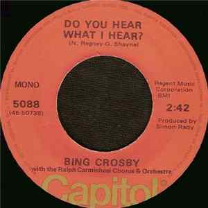Bing Crosby With The Ralph Carmichael Chorus & Orchestra - Do You Hear What I Hear? FLAC album