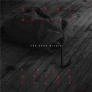 Giant Gutter From Outer Space - The Edge Within FLAC album
