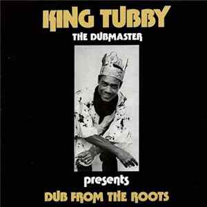 King Tubby - Dub From The Roots FLAC album