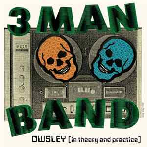 3 Man Band / Apache Dropout - Owsley (In Theory And Practice) / Soul Sucker FLAC album