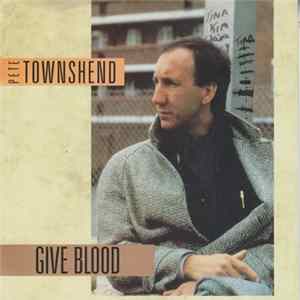 Pete Townshend - Give Blood FLAC album
