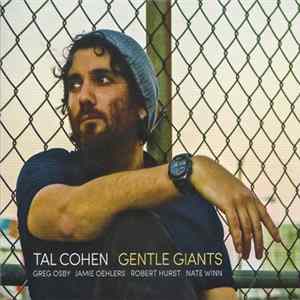 Tal Cohen , Greg Osby, Jamie Oehlers, Robert Hurst, Nate Winn - Gentle Giants FLAC album