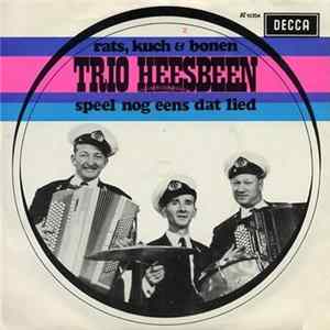 Trio Heesbeen - Rats, Kuch En Bonen / Speel Nog Eens Dat Lied FLAC album