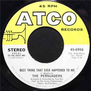 The Persuaders - Best Thing That Ever Happened To Me / That's The Way She Is FLAC album