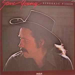 Steve Young - Renegade Picker FLAC album