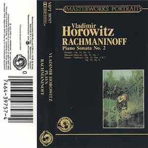 Vladimir Horowitz - Rachmaninoff - Piano Sonata No. 2 - Prelude Op. 32 - Moment Musical Op. 16 - Etudes - Tableaux FLAC album