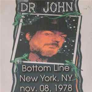 Dr. John - Bottom Line New York, NY Nov.08, 1978 FLAC album