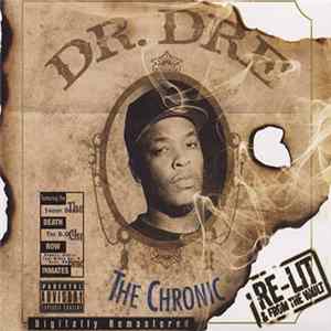 Dr. Dre - The Chronic Re-Lit & From The Vault FLAC album