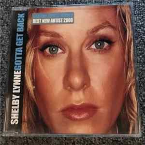 Shelby Lynne - Gotta Get Back FLAC album