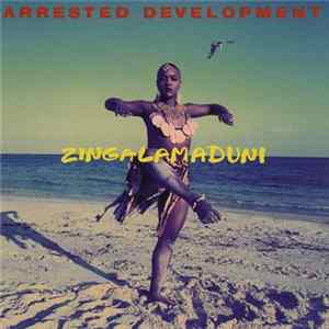 Arrested Development - Zingalamaduni FLAC album