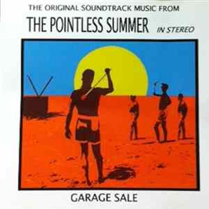 Garage Sale - The Pointless Summer FLAC album