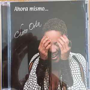 Choco Orta - Ahora Mismo... FLAC album