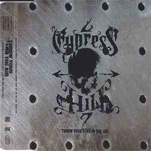 Cypress Hill - Throw Your Set In The Air FLAC album