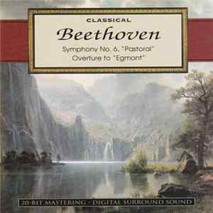 Ludwig van Beethoven - Classical: Beethoven: Symphony No. 6, "Pastoral" · Overture to "Egmont" FLAC album