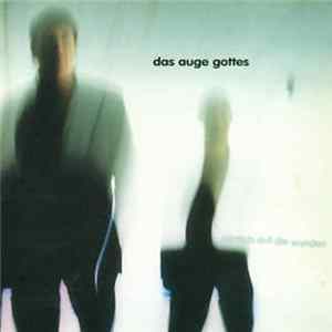 Das Auge Gottes - Zärtlich Auf Die Wunden FLAC album