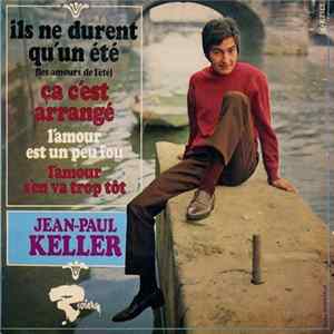 Jean-Paul Keller - Ils Ne Durent Qu'un Été (Les Amours De L'èté) FLAC album