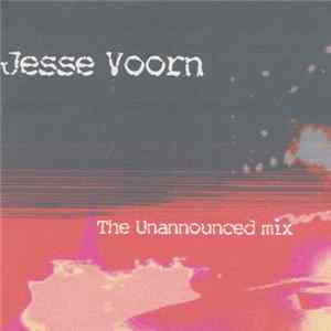 Jesse Voorn - The Unannounced Mix FLAC album