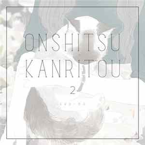 Sea-no - Onshitsu Kanritou 2 FLAC album