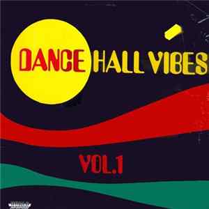Various - Dance Hall Vibes Vol. 1 FLAC album