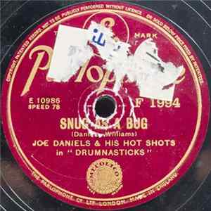 Joe Daniels And His Hot Shots In "Drumnasticks" - Snug As A Bug / Canzonetta FLAC album