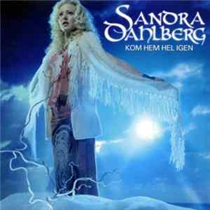 Sandra Dahlberg - Kom Hem Hel Igen FLAC album