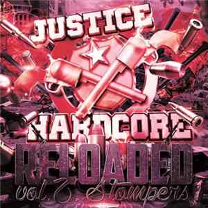 Various - Justice Hardcore Reloaded Vol.2 "Stompers" FLAC album