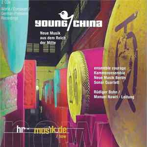 Various - Young China – Neue Musik Aus Dem Reich Der Mitte (New Music From The Ancient Empire) FLAC album