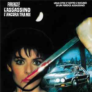 Detto Mariano - Firenze! L'Assassino E' Ancora Tra Noi FLAC album