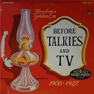 Unknown Artist - Before Talkies And TV 1900-1927 FLAC album