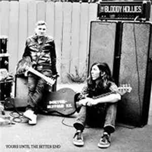 The Bloody Hollies - Yours Until The Bitter End FLAC album