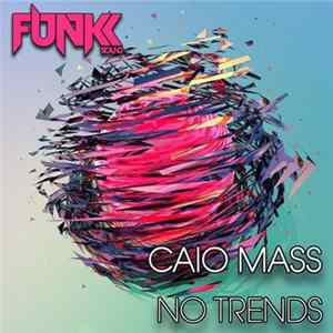Caio Mass - No Trends FLAC album