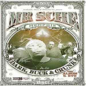 Mr. Sche - Dark, Buck & Crunk FLAC album