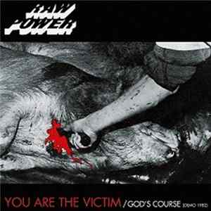 Raw Power - You Are The Victim / God's Course FLAC album