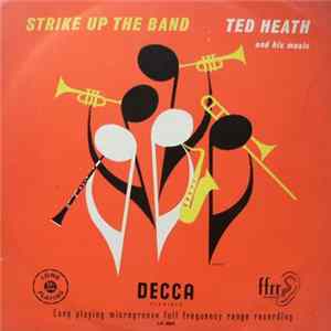 Ted Heath And His Music - Strike Up The Band FLAC album
