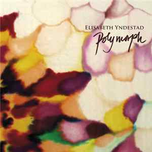 Elisabeth Yndestad - Polymorph FLAC album