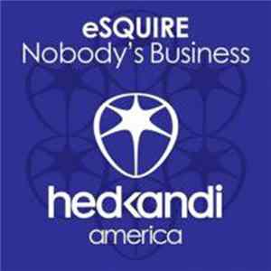 eSQUIRE Feat. Soraya Vivian - Nobodies Business FLAC album