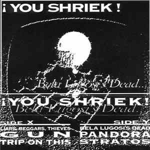 You Shriek - Bela Lugosi's Dead FLAC album