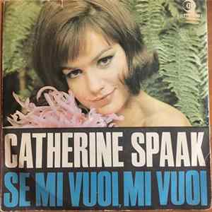 Catherine Spaak - Se Mi Vuoi, Mi Vuoi / La Nostra Primavera FLAC album